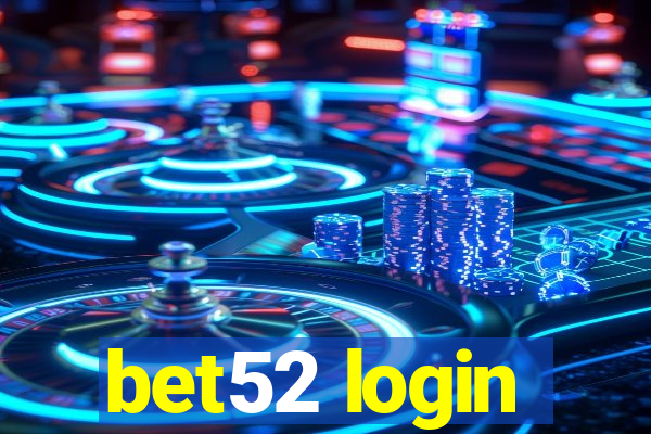 bet52 login